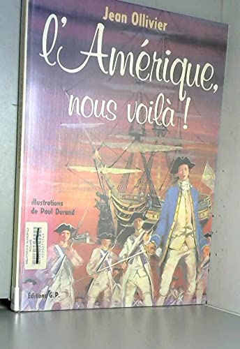 L'Amérique, nous voilà ! book