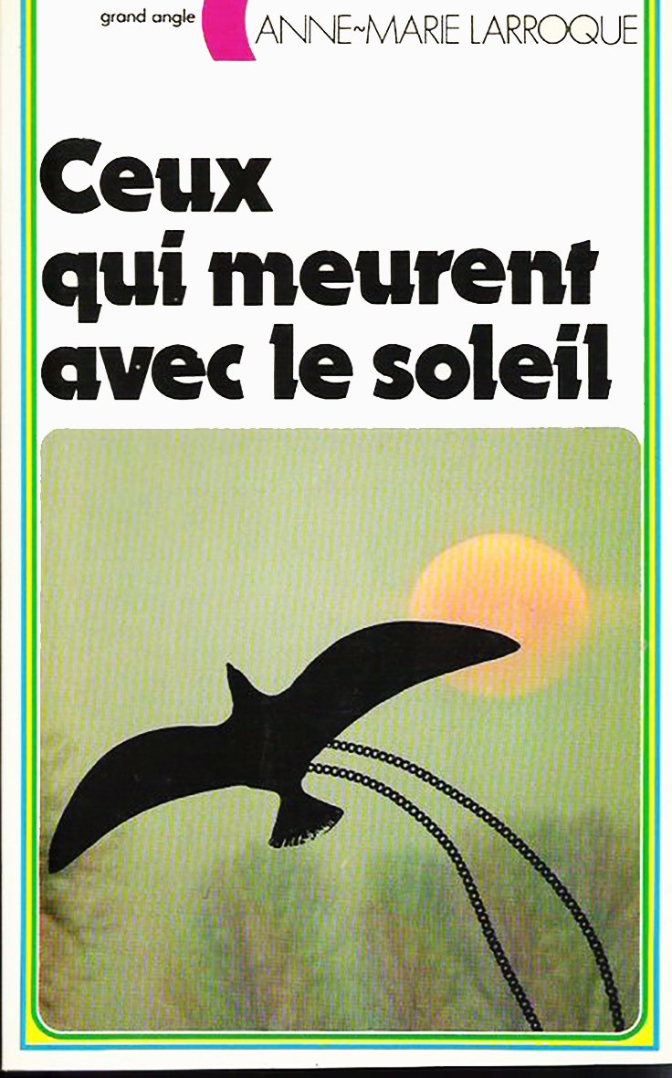 Ceux qui meurent avec le soleil Books