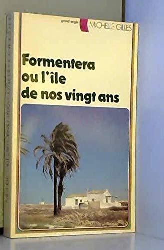 Formentera ou l'île de nos vingt ans Books