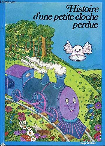 Histoire d'une petite cloche perdue (Collection rouge et bleue) book