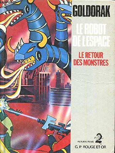 Goldorak le robot de l'espace - Le Retour des monstres book