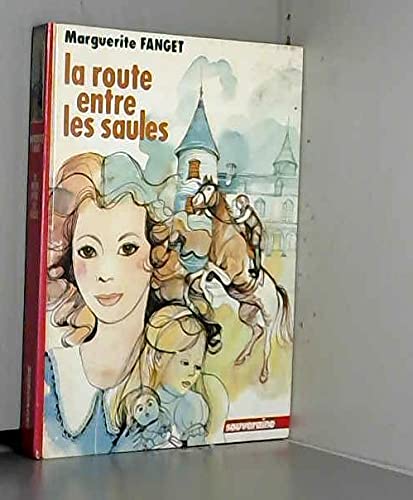La Route entre les saules book