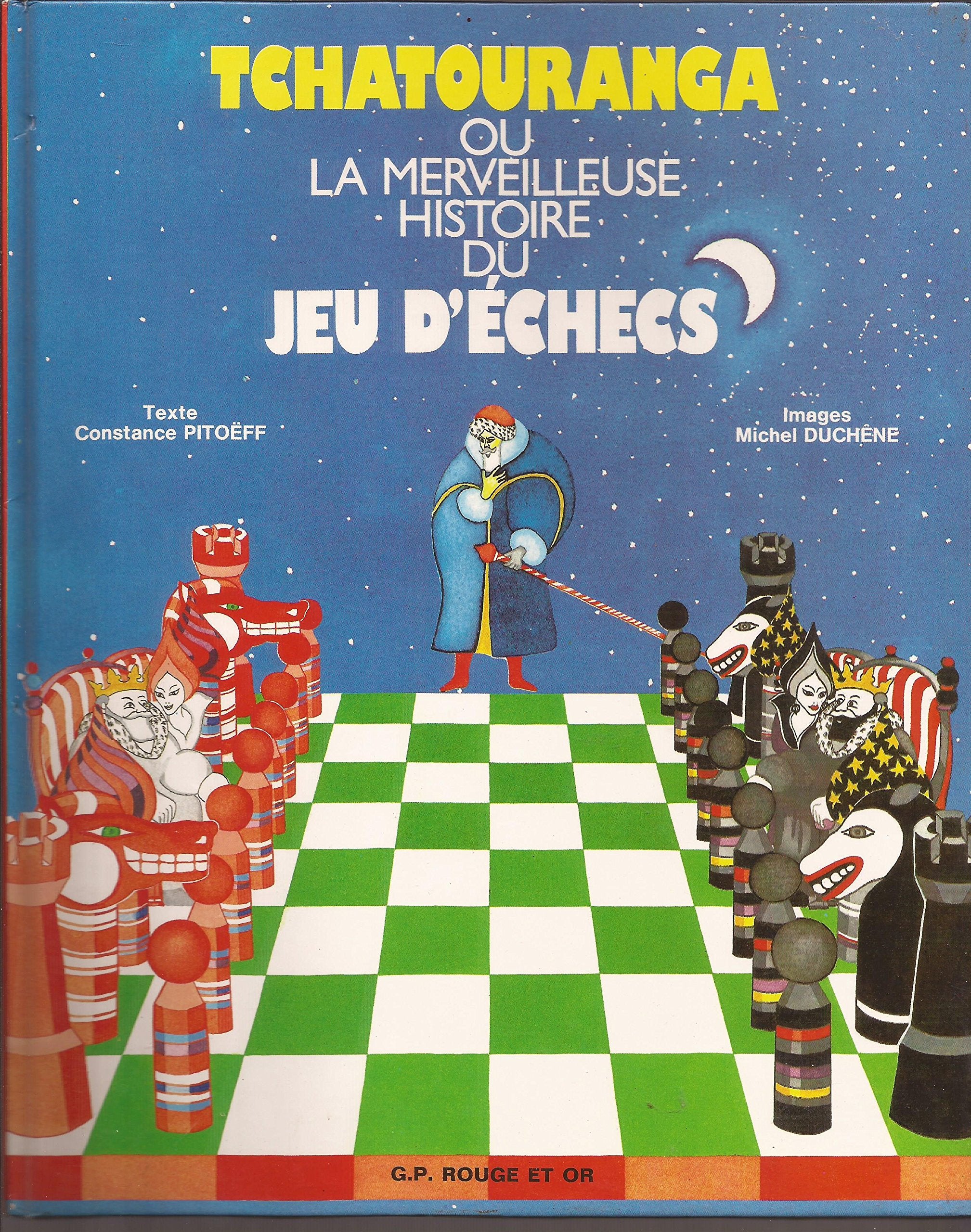 Tchatouranga ou la Merveilleuse histoire du jeu d'échecs book