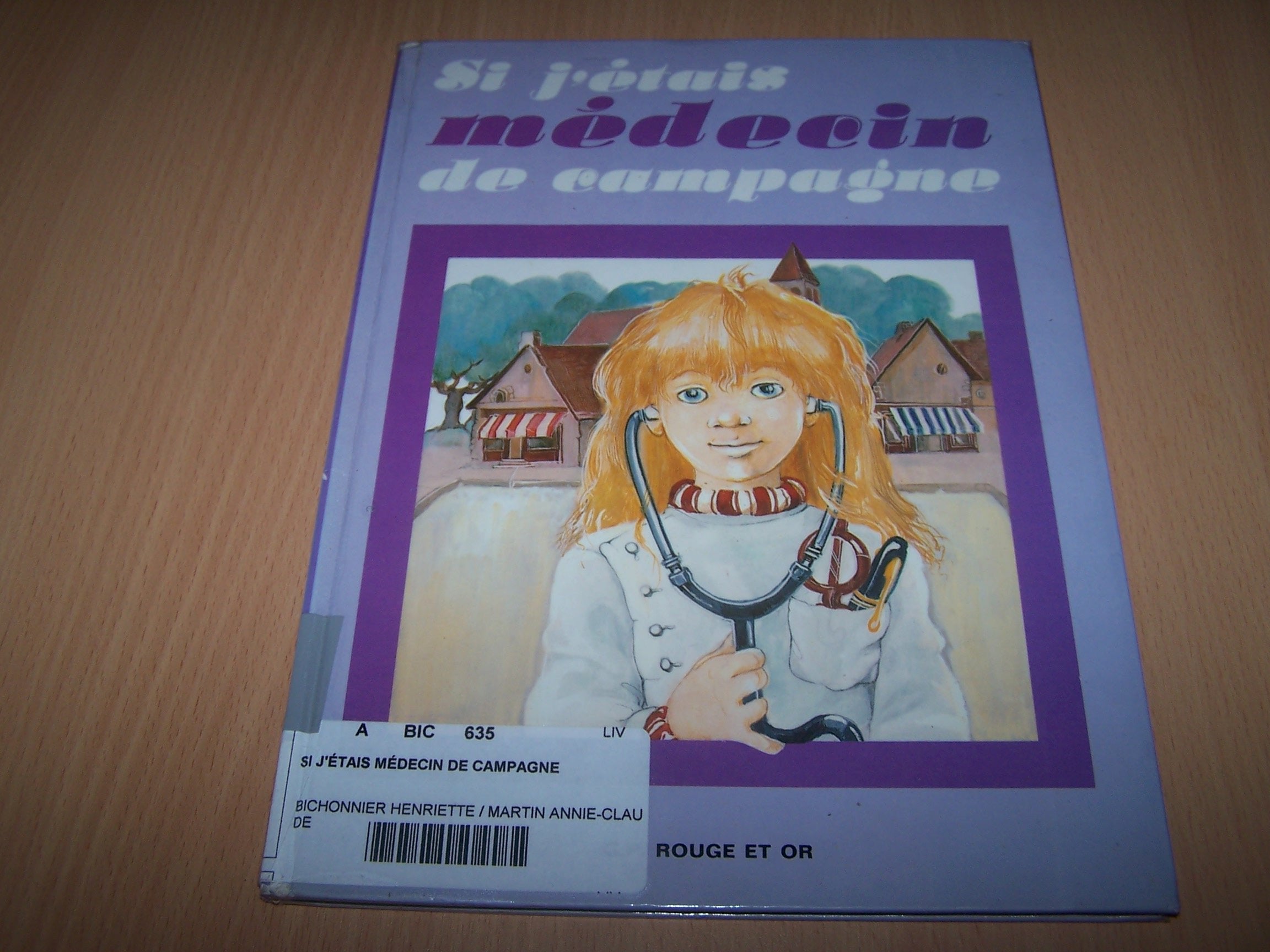 Si j'étais médecin de campagne book