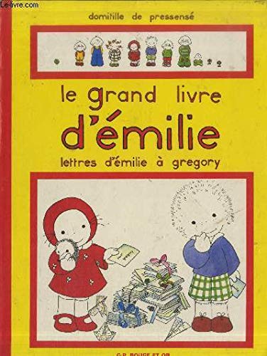 Le Grand livre d'Emilie : lettres d'Emilie à Grégory book
