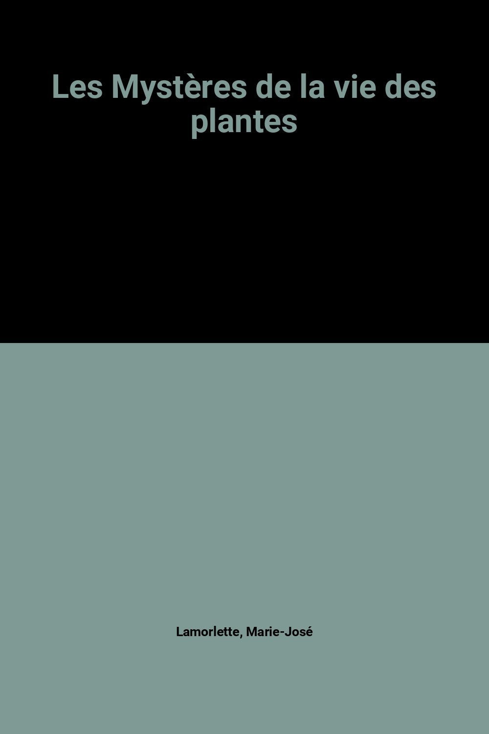 Les Mystères de la vie des plantes book