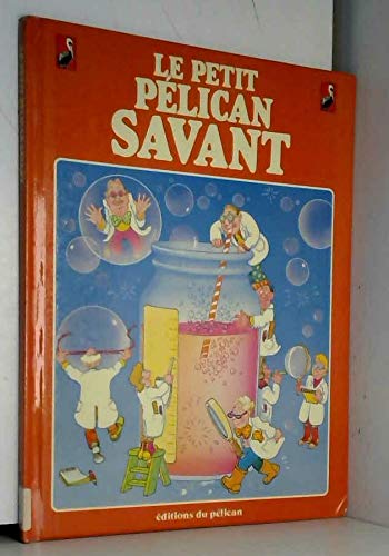 Le Petit Pélican savant book