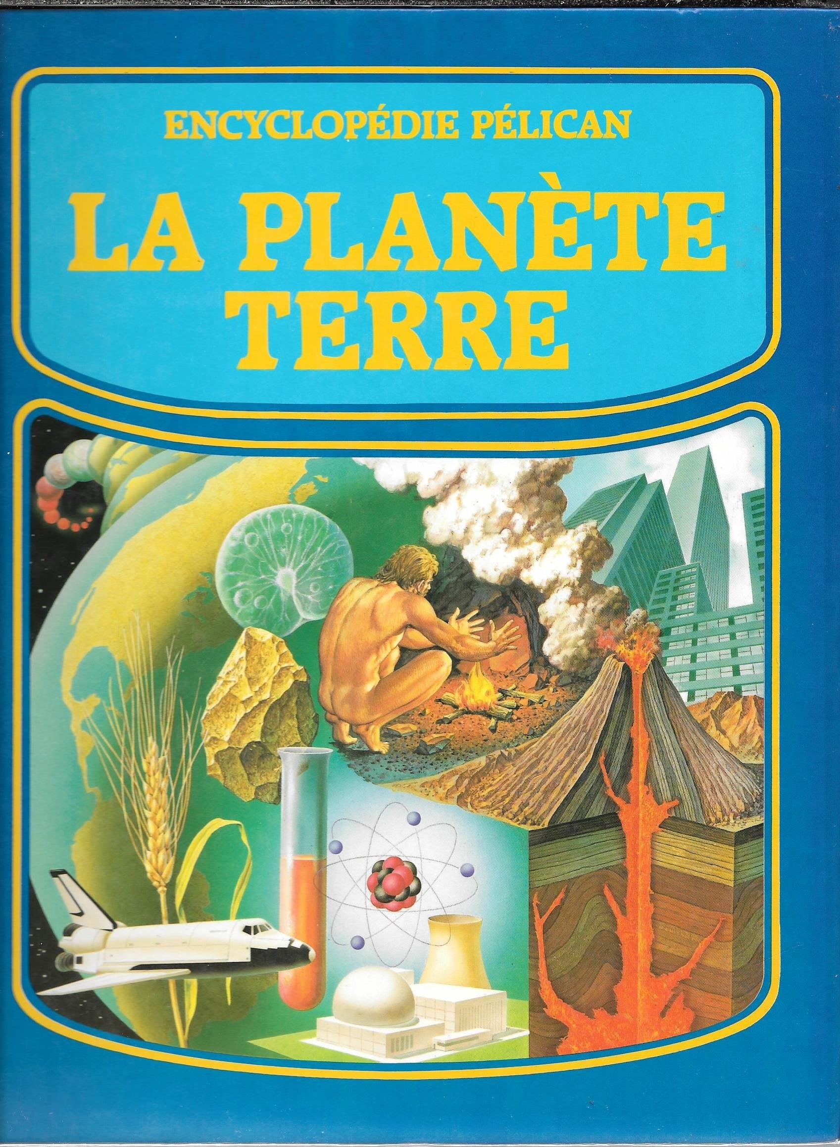 La Planète Terre - Encyclopédie Pélican book