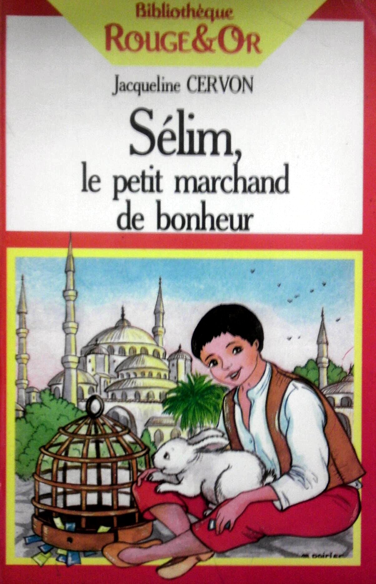 Selim, le petit marchand de bonheur book