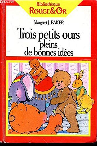 Trois petits ours pleins de bonnes idees book