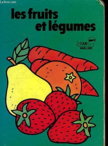 Fruits et legumes (les) (Colin Maillard) Books