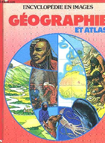 Encyclopédie en images Tome 1: Géographie et atlas book
