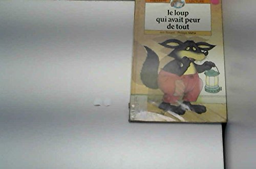 Le loup qui avait peur de tout book