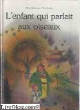 L' Enfant qui parlait aux oiseaux Books