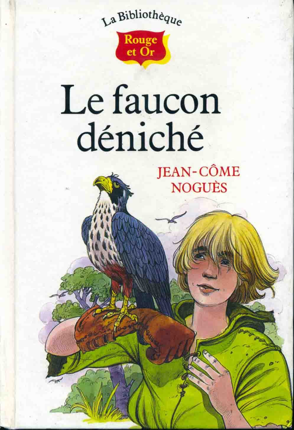 Le faucon deniche (Bibliot.R&O 9/12 Ans) Books