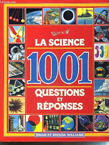 La Science, 1001 questions et réponses book