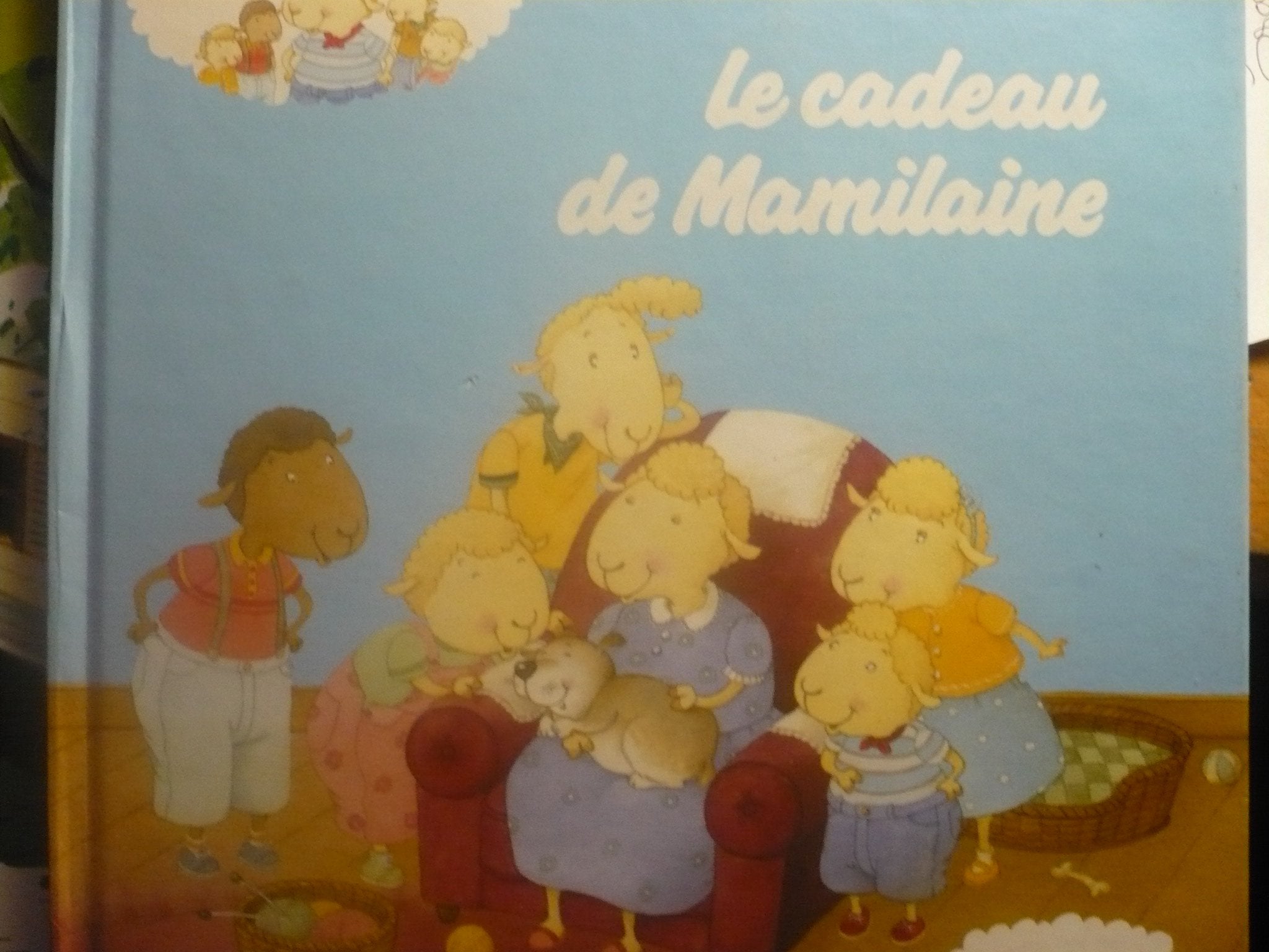 La cadeau de mamilaine 082997 (Clan Petits Moutons) Books
