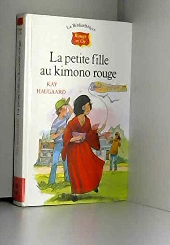 La petite fille au kimono rouge (Bibliot.R&O 9/12 Ans) Books