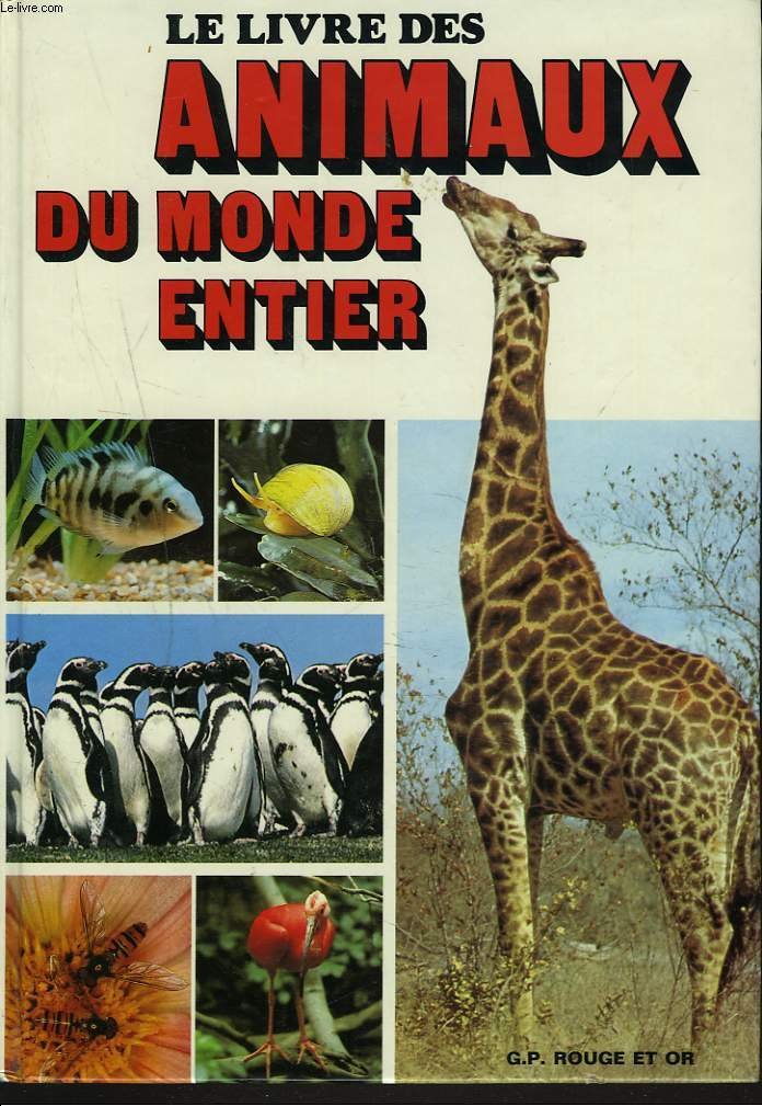 Le livre des animaux du monde entier Books