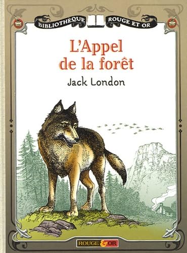 L'Appel de la forêt: Suivi de Val-rien-qu'en-or et La passion de vivre book