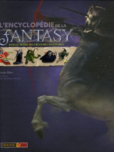 L'Encyclopédie de la Fantasy: Dans le monde des créatures imaginaires book