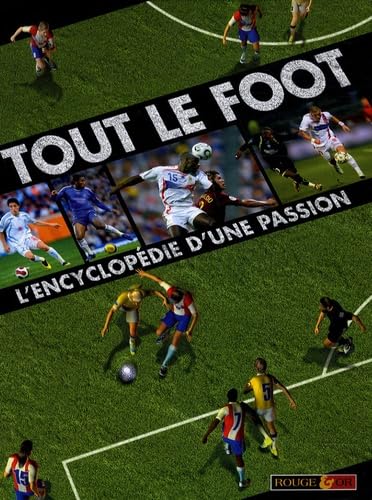 TOUT LE FOOT L ENCYCLO PASSION book