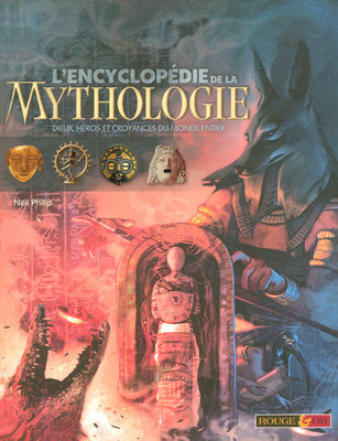 L'encyclopédie de la mythologie : dieux, héros et croyances du monde entier Books