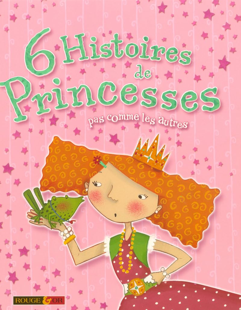 6 histoires de princesses: Pas comme les autres Books