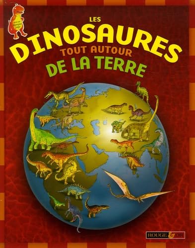 DINOSAURES TOUT AUTOUR TERRE book