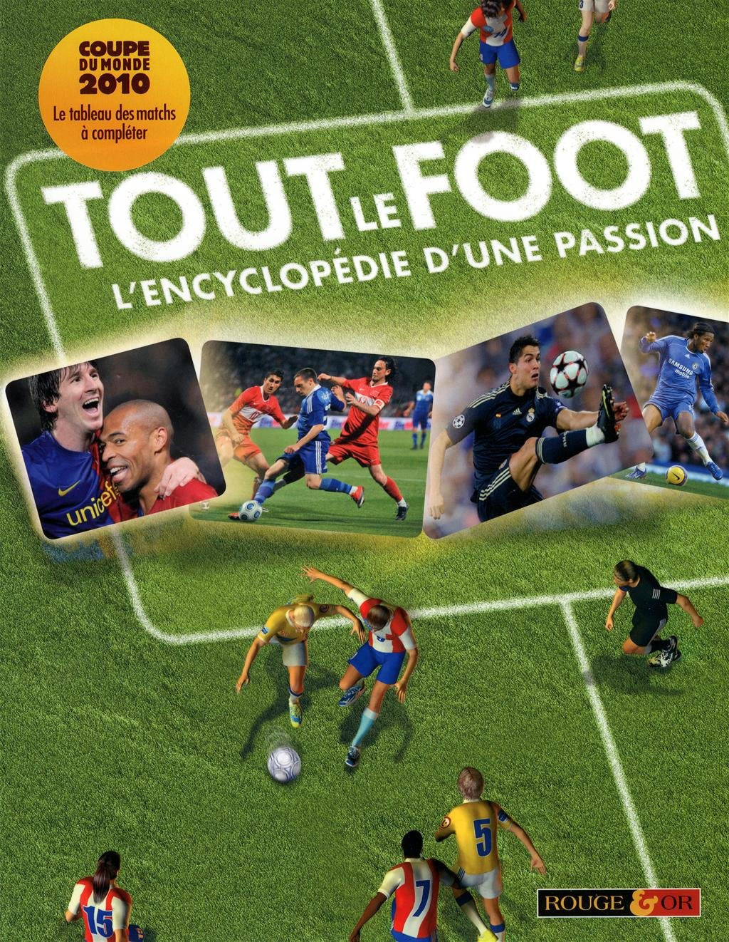 Tout le foot: L'encyclopédie d'une passion book