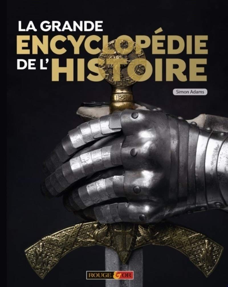 La Grande Encyclopédie de l'Histoire Non-fiction