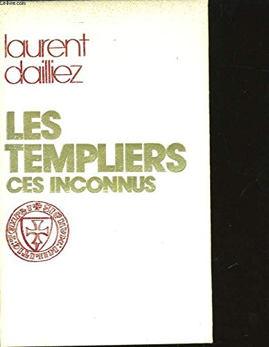 Les Templiers Ces Inconnus Books