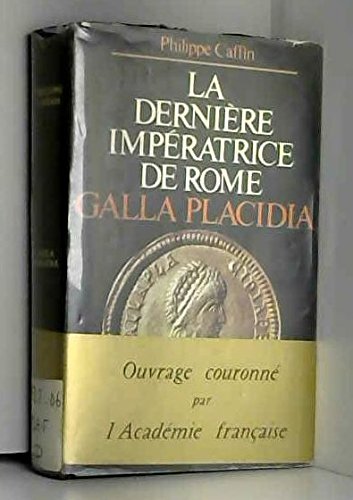 Galla Placidia: La dernière impératrice de Rome Books