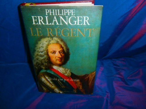 Le Régent trahi par son destin Books