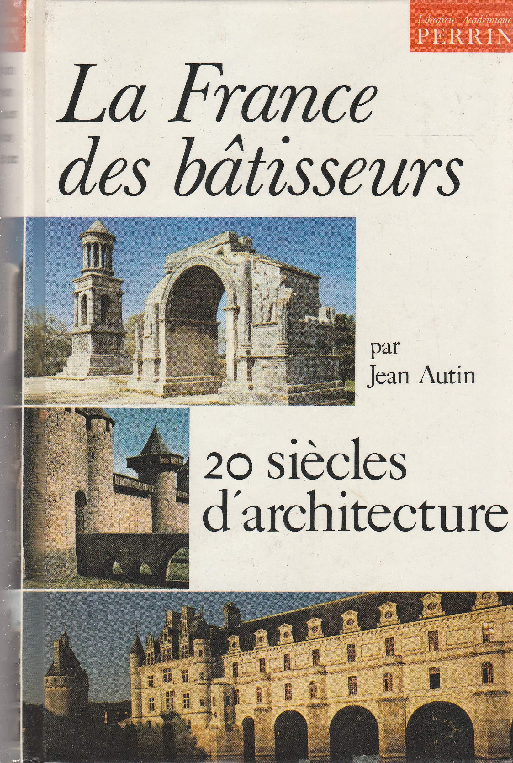 La France des bâtisseurs : 20 siècles d'architecture book