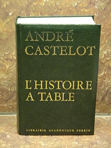 L'Histoire à table : Si la cuisine m'était contée... Books