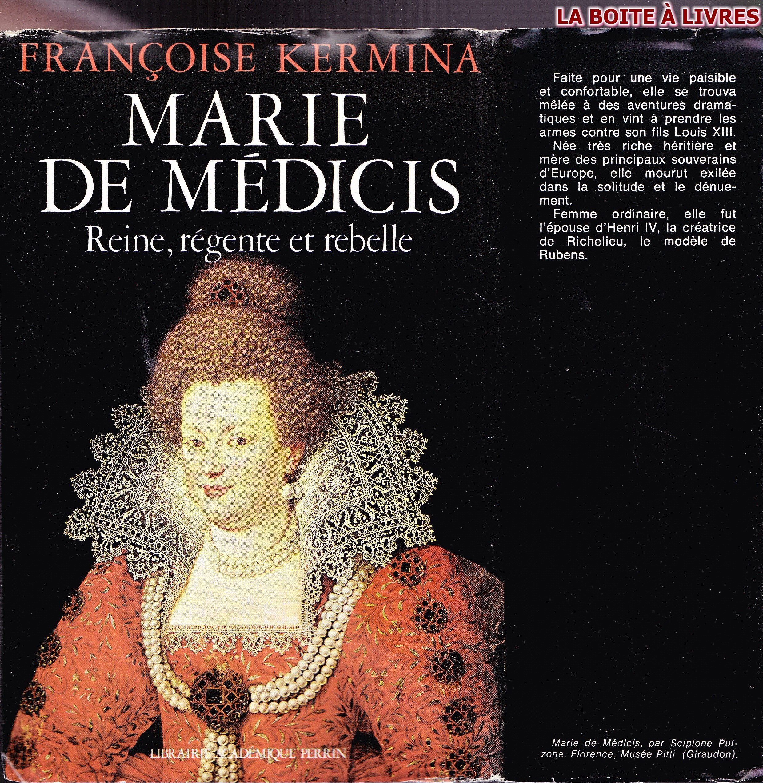 Marie de Médicis : reine, régente et rebelle Politics & History