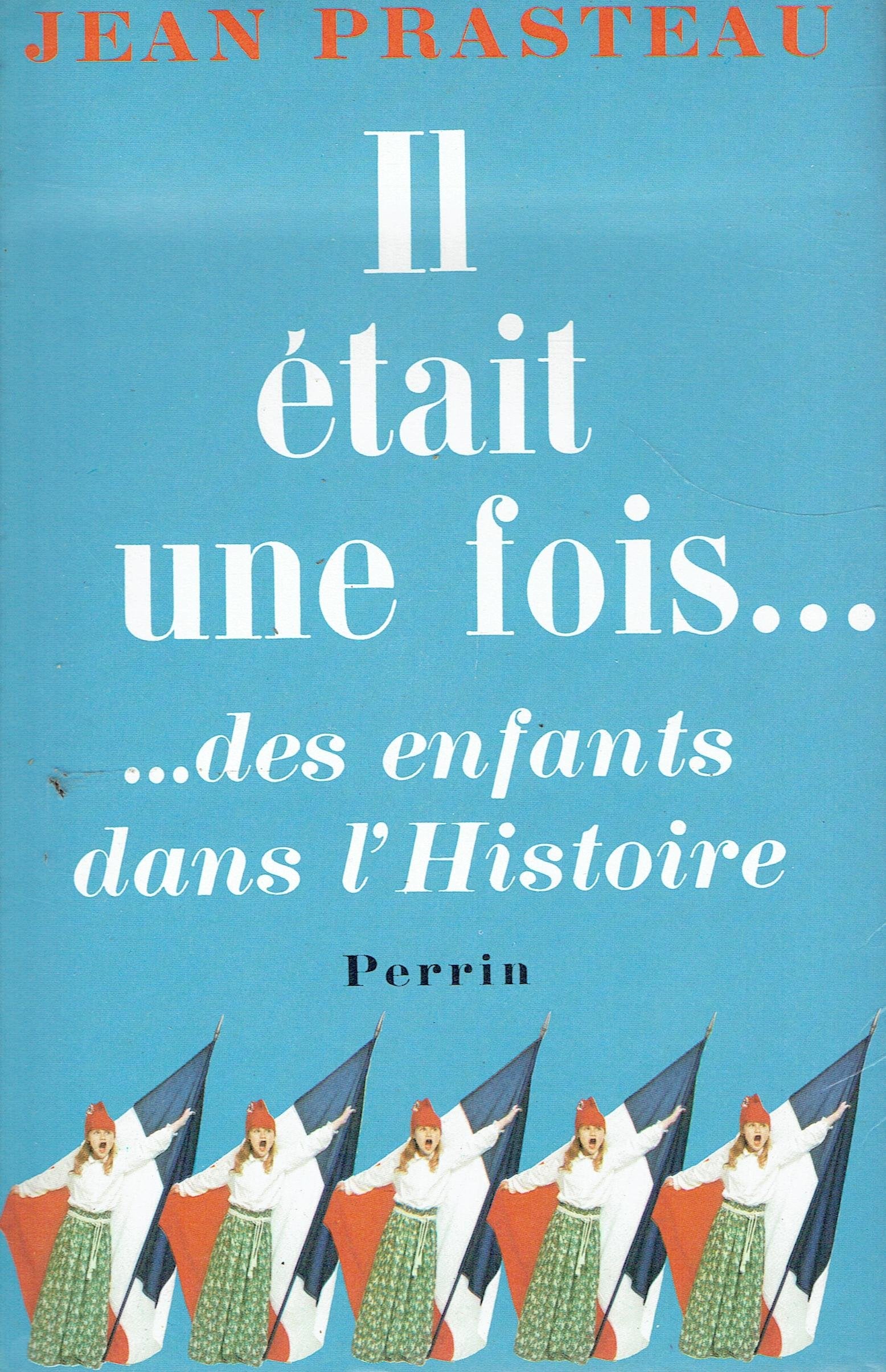 Il était une fois... : Des enfants dans l'histoire book