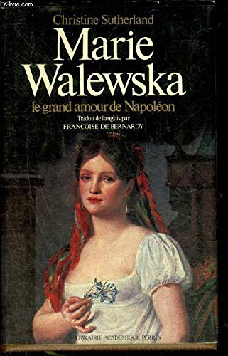 Marie walewska : le grand amour de napoleon Books