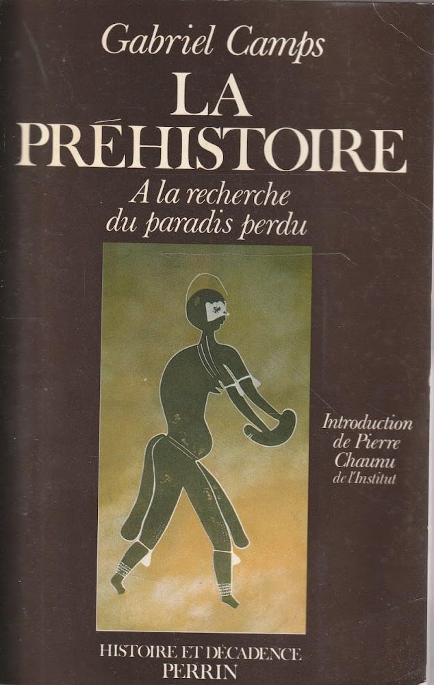 La Préhistoire : A la recherche du paradis perdu Books