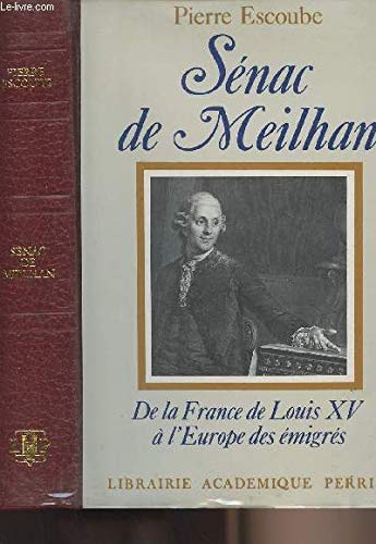 Sénac de Meilhan : De la France de Louis XV à l'Europe des émigrés book