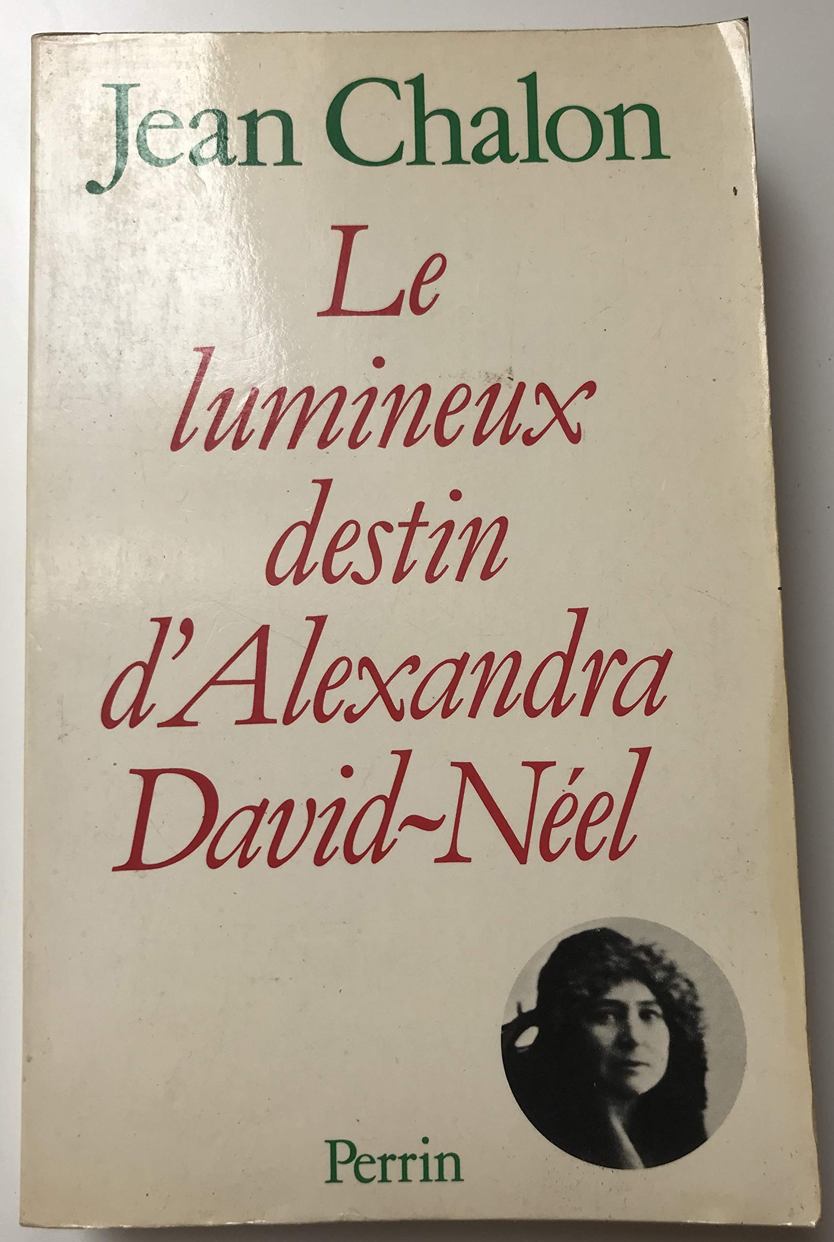 Le Lumineux destin d'Alexandra David-Néel Books