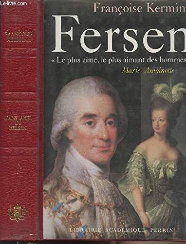 Fersen : "Le Plus Aime, Le Plus Aimant Des Hommes" book