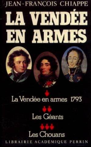 La Vendée en armes, Jean-François Chiappe French history