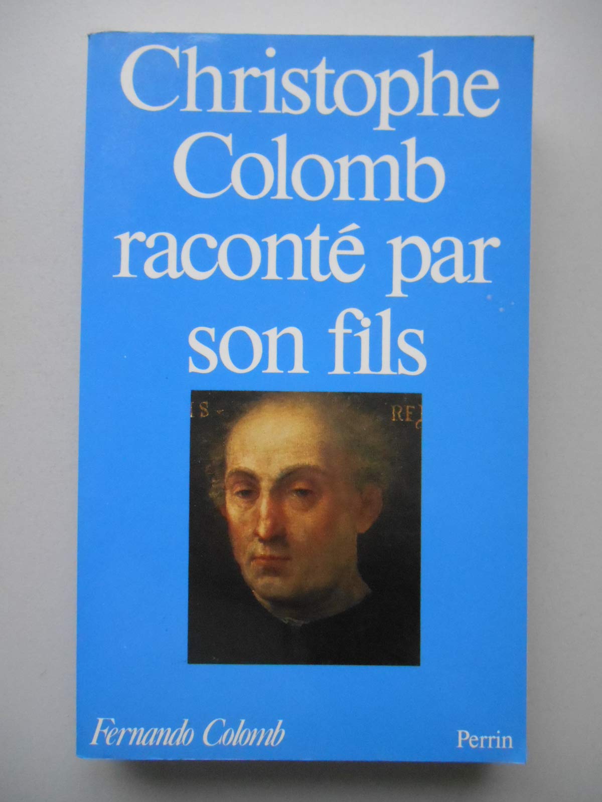 Christophe Colomb raconté par son fils book
