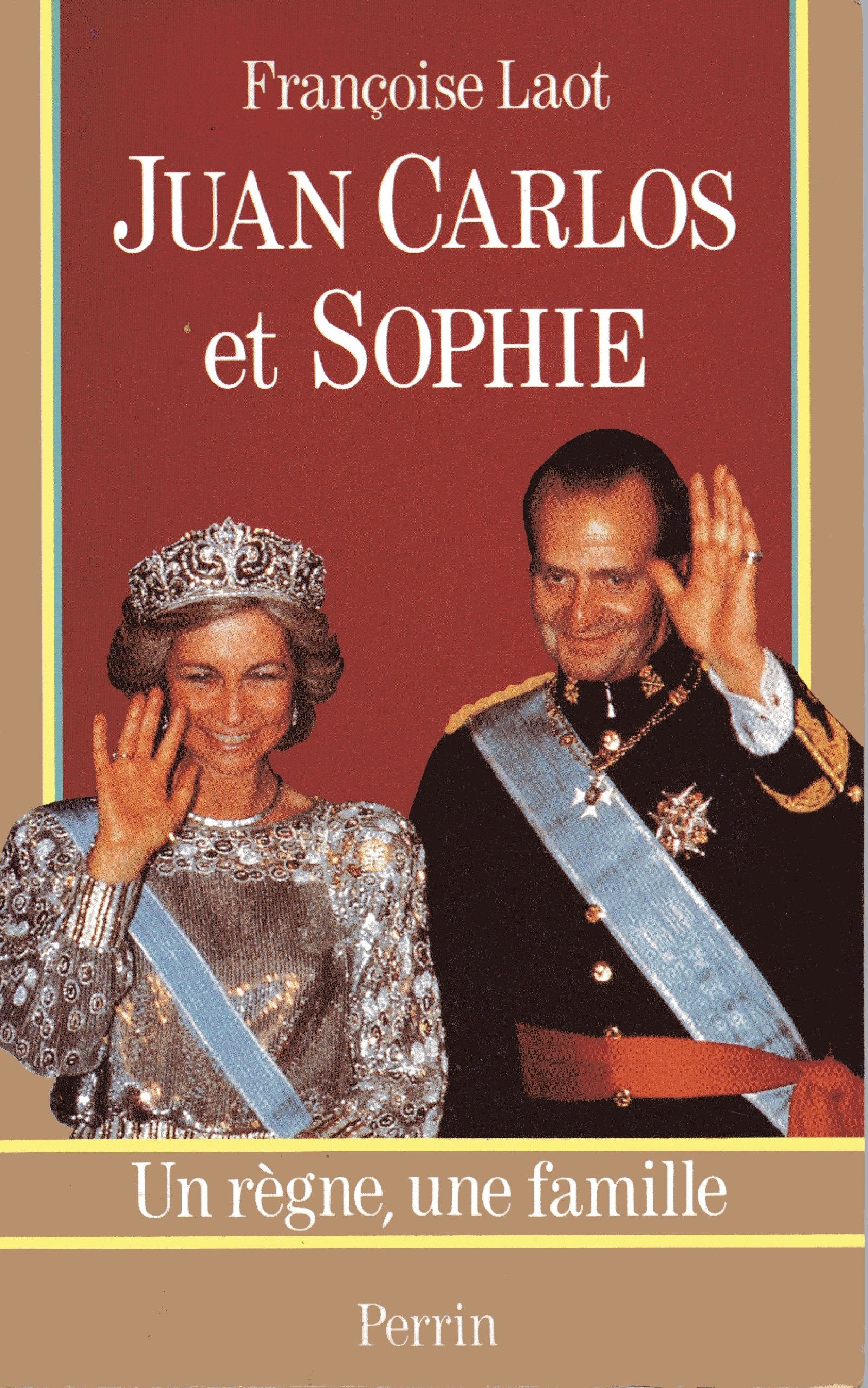 Juan Carlos et Sophie d'Espagne : un règne, une famille Books