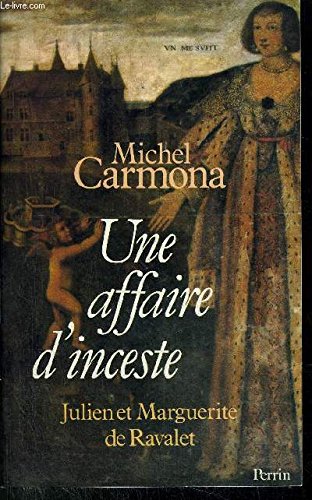 Une affaire d'inceste : julien et marguerite de ravalet (Perrin) Books