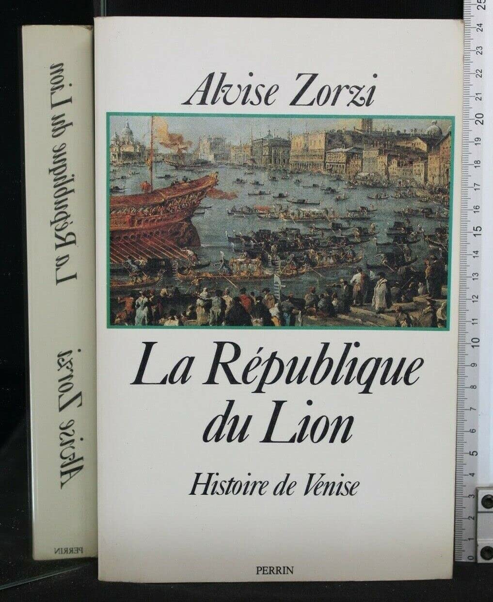 LA REPUBLIQUE DU LION.: Histoire de Venise Books