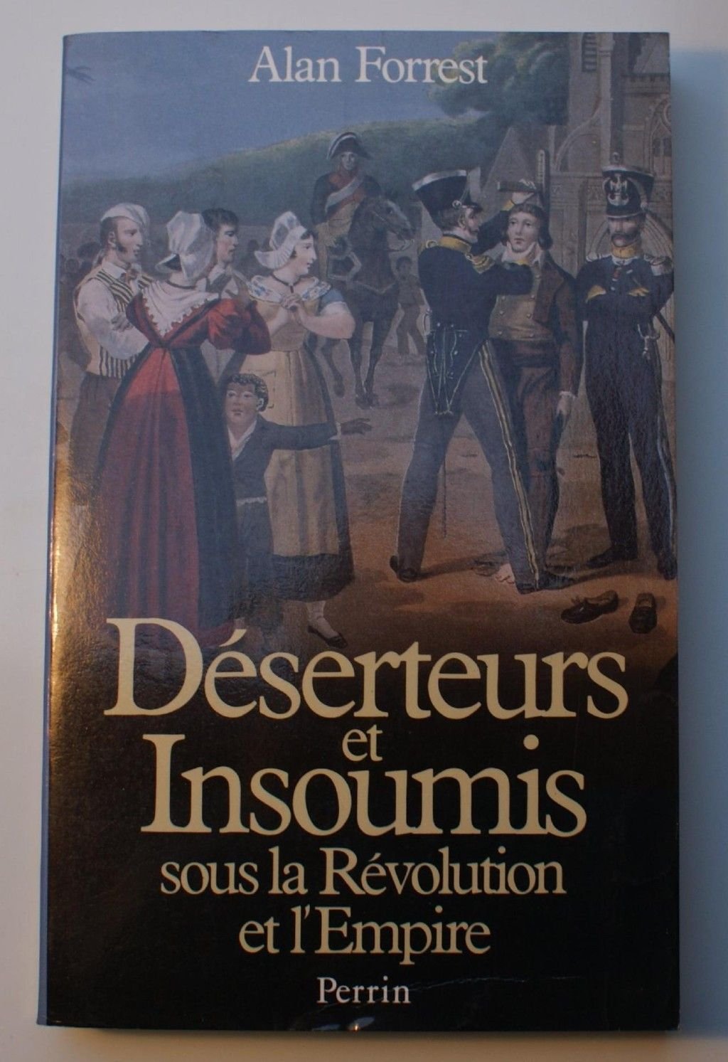 Déserteurs et insoumis sous la Révolution et l'Empire Books