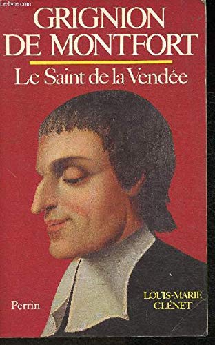 Grignion de Montfort: Le saint de la Vendée Books